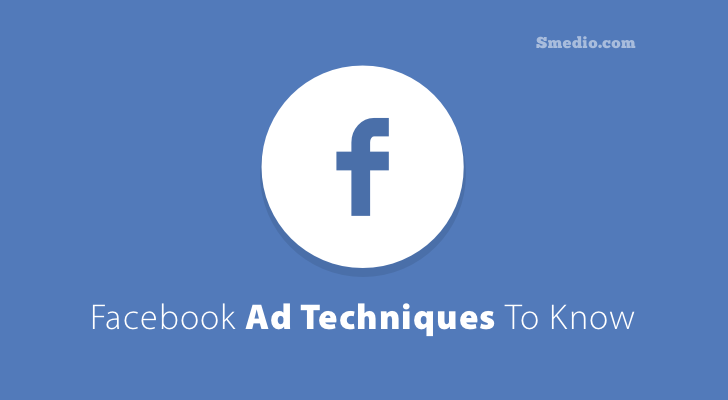 Facebook Advertising Techniques
